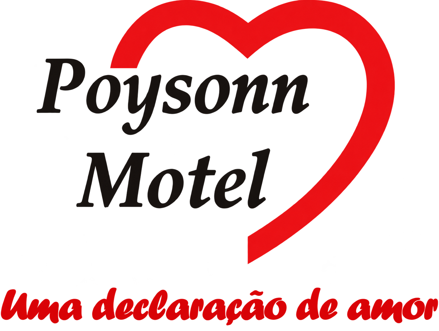 Poysonn Motel — Uma declaração de amor